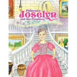 Princess Joselyn and the Prophecy