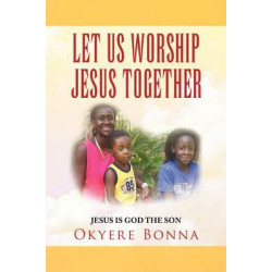 Let Us Worship Jesus Together