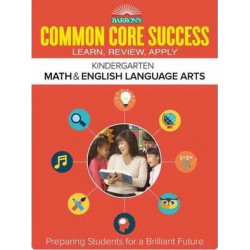 Barron's Common Core Success Grade K ELA Math Workbook