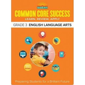 Barron's Common Core Success Grade 3 ELA Workbook