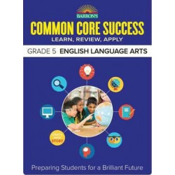 Barron's Common Core Success Grade 5 ELA Workbook