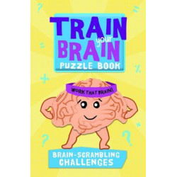 Train Your Brain: Brain-Scrambling Challenges