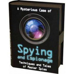 Mysterious Case of Spying & Espionage