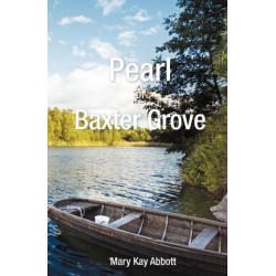 Pearl of Baxter Grove