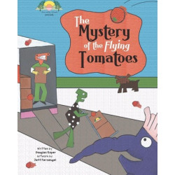 The Mystery of the Flying Tomatoes