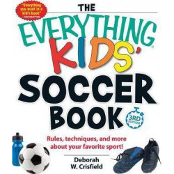 The Everything Kids' Soccer Book