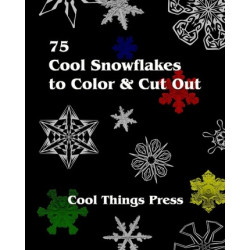 75 Cool Snowflakes to Color & Cut Out