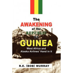 The Awakening of the Republic of Guinea