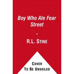 Boy Who Ate Fear Street