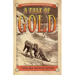A Tale of Gold