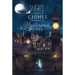 Flights and Chimes and Mysterious Times