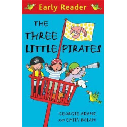 Early Reader: The Three Little Pirates