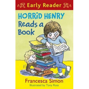 Horrid Henry Early Reader: Horrid Henry Reads A Book