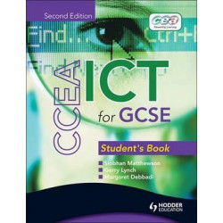 CCEA ICT for GCSE Student Book 2nd Edition