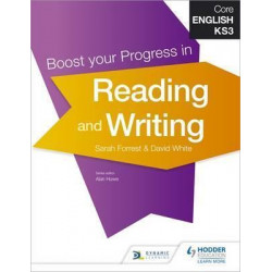 Core English KS3 Boost your Progress in Reading and Writing