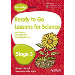 Cambridge Primary Ready to Go Lessons for Science Stage 3