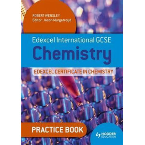 Edexcel International GCSE and Certificate Chemistry Practice Book