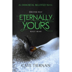 Eternally Yours (Immortal Beloved Book Three)