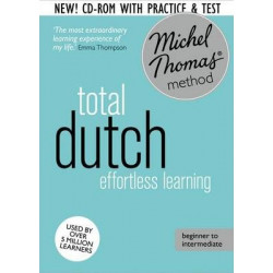 Total Dutch Foundation Course: Learn Dutch with the Michel Thomas Method