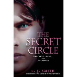 The Secret Circle: The Captive Part 2 and The Power