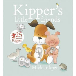 Kipper: Kipper's Little Friends