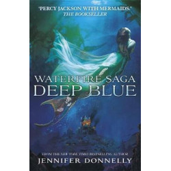Waterfire Saga: Deep Blue