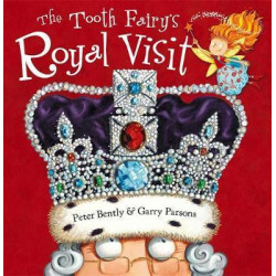 The Tooth Fairy's Royal Visit