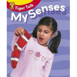 Tiger Talk: All About Me: My Senses