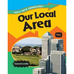 Ways into Geography: Our Local Area