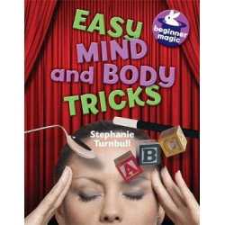 Beginner Magic: Easy Mind and Body Tricks