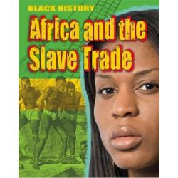 Black History: Africa and the Slave Trade