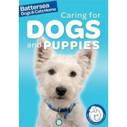 Battersea Dogs & Cats Home: Pet Care Guides: Caring for Dogs and Puppies