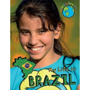 A Child's Day In...: My Life in Brazil