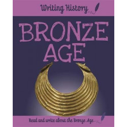 Writing History: Bronze Age