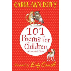 101 Poems for Children Chosen by Carol Ann Duffy: A Laureate's Choice