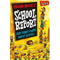 Brian Moses' School Report
