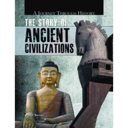 The Story of Ancient Civilizations