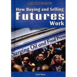 How Buying and Selling Futures Work