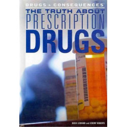The Truth about Prescription Drugs