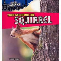 Your Neighbor the Squirrel