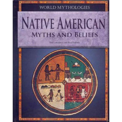 Native American Myths and Beliefs