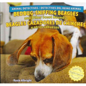 Bedbug-Sniffing Beagles and Other Scent Hounds/Beagles Cazadores de Chinches y Otros Sabuesos