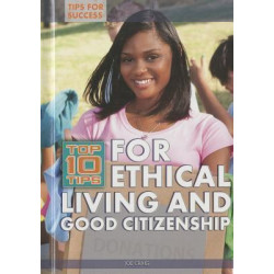 Top 10 Tips for Ethical Living and Good Citizenship