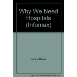 Why We Need Hospitals