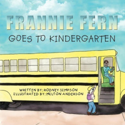 Frannie Fern Goes to Kindergarten