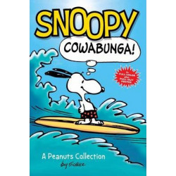 Snoopy: Cowabunga! (PEANUTS AMP! Series Book 1)