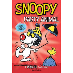 Snoopy: Party Animal (PEANUTS AMP! Series Book 6)