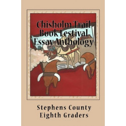 Chisholm Trail Book Festival Essay Anthology