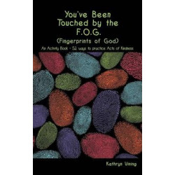 You've Been Touched by the F.O.G. (Fingerprints of God)