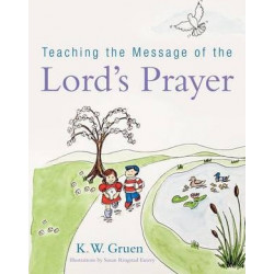 Teaching the Message of the Lord's Prayer